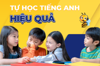 Phương pháp giúp bé tự học Tiếng Anh hiệu quả